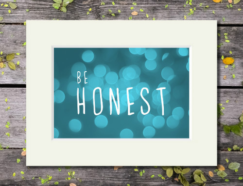 Abstract artwork with 'Be Honest' quote