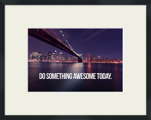 Cityscape with bridge over river with 'Do Something Awesome Today' quote